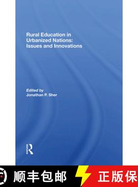 【3-4周达】Rural Education in Urbanized Nations: Issues and Innovations: Issues and Innovations [9780367286309]