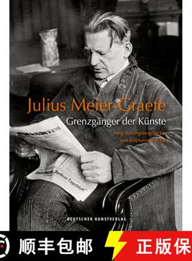 预订 Julius Meier-Graefe: Grenzgänger Der Künste [9783422073555]