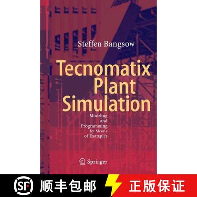 【3-4周达】Tecnomatix Plant Simulation : Modeling and Programming by Means of Examples (Softcover rep... [9783319364490]