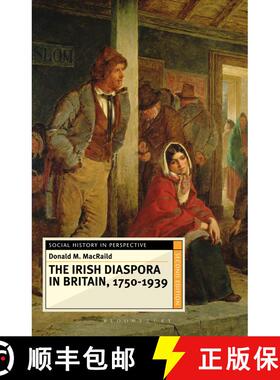 【3-4周达】The Irish Diaspora in Britain 1750 1939: Comparative and Transnational Perspectives [9780230240292]