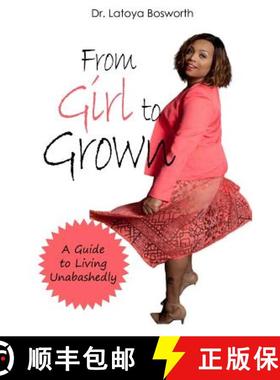 【3-4周达】From Girl to Grown... A Guide to Living Unabashedly [9780359551897]