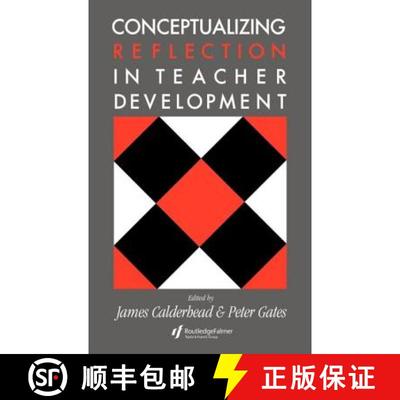 【3-4周达】Conceptualising Reflection In Teacher Development [9780750701235]