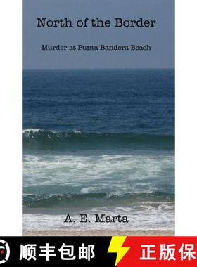 预订 North of the Border: Murder at Punta Bandera Beach [9780975547113]