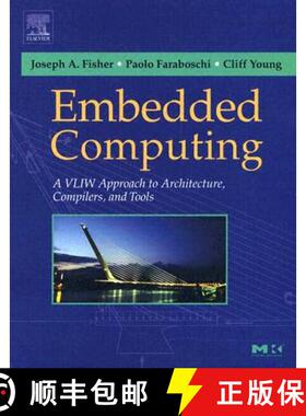 【3-4周达】Embedded Computing: A VLIW Approach to Architecture, Compilers and Tools [9781558607668]