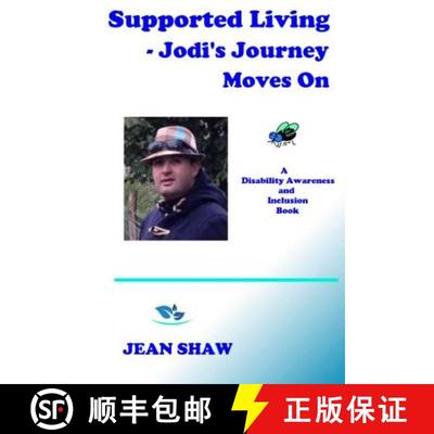 【3-4周达】Supported Living - Jodi's Journey Moves On: A Disability Awareness and Inclusion Book [9780955773655]