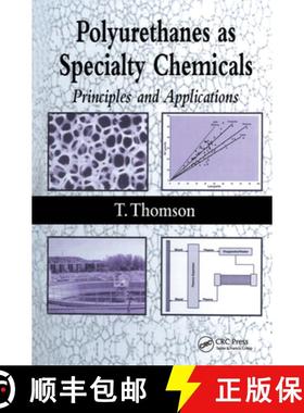 【3-4周达】Polyurethanes as Specialty Chemicals: Principles and Applications [9780849318573]