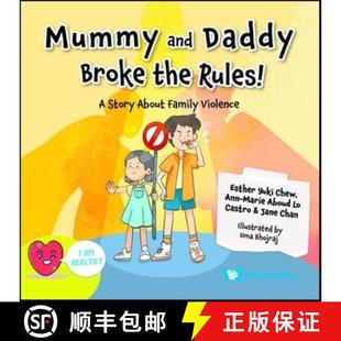 【3-4周达】Mummy and Daddy Broke the Rules!: A Story about Family Violence [9789811288395]