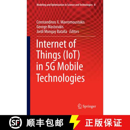 【3-4周达】精装 Internet of Things (IoT) in 5G Mobile Technologies (1st ed. 2016) [9783319309118]