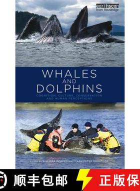 【3-4周达】Whales and Dolphins: Cognition, Culture, Conservation and Human Perceptions [9781849712248]