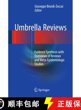 【3-4周达】Umbrella Reviews: Evidence Synthesis with Overviews of Reviews and Meta-Epidemiologic Studies [9783319256535]