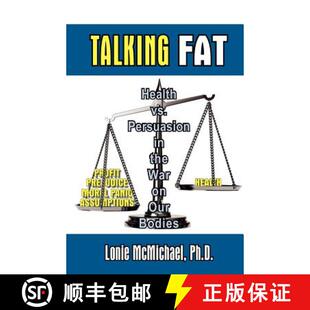 【3-4周达】Talking Fat: Health vs. Persuasion in the War on Our Bodies [9781597190633]