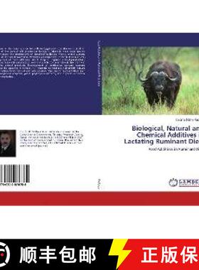 预订 Biological, Natural and Chemical Additives in Lactating Ruminant Diets [9786202076784]