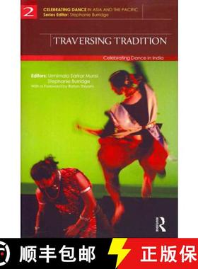【3-4周达】Traversing Tradition : Celebrating Dance in India [9780415617093]