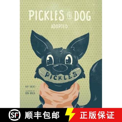 【3-4周达】Pickles the Dog: Adopted [9781732244818]
