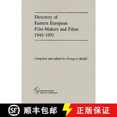 【3-4周达】Directory of Eastern European Film-Makers and Films 1945-91 [9780313282782]