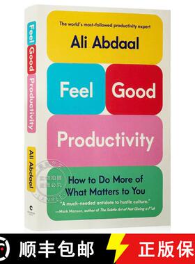 预订 感觉良好的生产力 美版精装 Feel-Good Productivity: How to Do More of What Matters to You [9781250865038]
