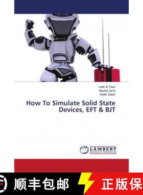 预订 How To Simulate Solid State Devices, EFT & BJT [9786202798150]