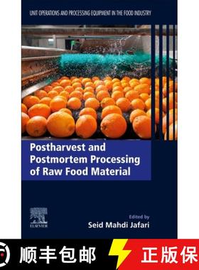 【3-4周达】Postharvest and Postmortem Processing of Raw Food Materials: Unit Operations and Processin... [9780128185728]