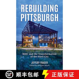 the RIDC Transformation City Rebuilding Steel 4周达 9781493091423 Pittsburgh and