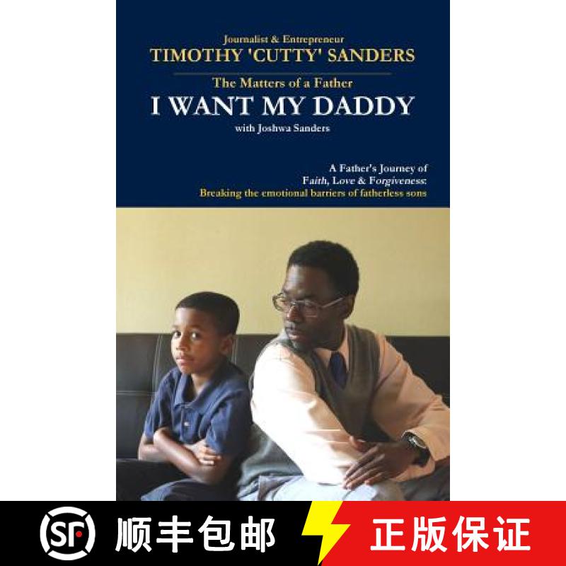 【3-4周达】The Matters of a Father: I Want My Daddy by Timothy 'Cutty' Sanders [9780989472012]