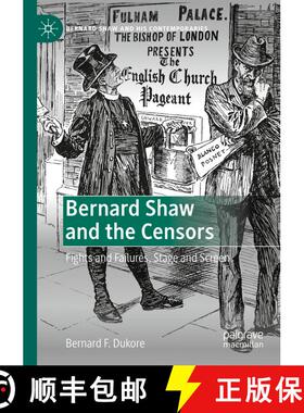 【3-4周达】Bernard Shaw and the Censors : Fights and Failures, Stage and Screen [9783030521882]