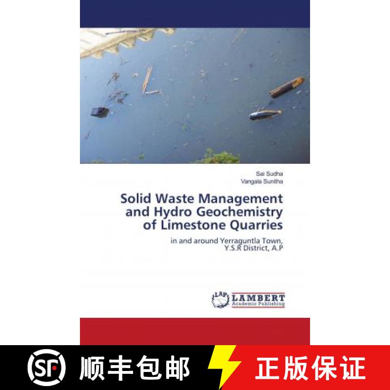 预订 Solid Waste Management and Hydro Geochemistry of Limestone Quarries [9786202677134]