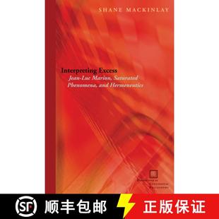 Marion Jean Saturated Hermeneutics Interpreting and 4周达 9780823231089 Excess Phenomena Luc