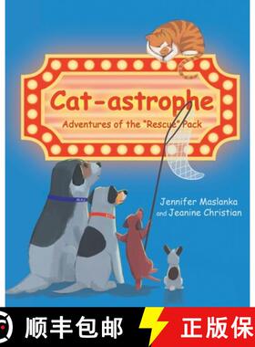 【3-4周达】Cat-astrophe: Adventures of the Rescue Pack [9781637843567]