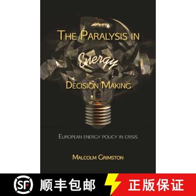 【3-4周达】The Paralysis in Energy Decision Making: Putting the Energy Back Into Energy? [9781849951678]
