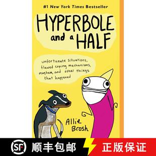 【3-4周达】Hyperbole and a Half: Unfortunate Situations, Flawed Coping Mechanisms, Mayhem, and Other ... [9781451666175]