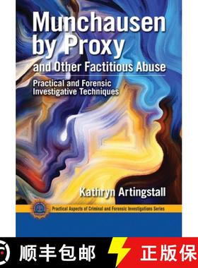 【3-4周达】Munchausen by Proxy and Other Factitious Abuse: Practical and Forensic Investigative Techn... [9780367778842]