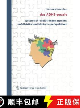 【3-4周达】Das Adhs-Puzzle: Systemisch-Evolutionäre Aspekte, Unfallrisiko Und Klinische Perspektiven [9783211221655]
