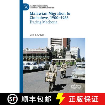 【3-4周达】Malawian Migration to Zimbabwe, 1900-1965 : Tracing Machona [9783030541033]
