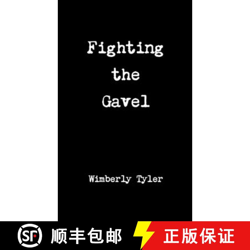 【2-3周达】Fighting the Gavel [9781300255581]