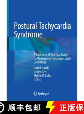 Postural Tachycardia Syndrome : A Concise and Practical Guide to Management and Associated Conditions [9783030541675]