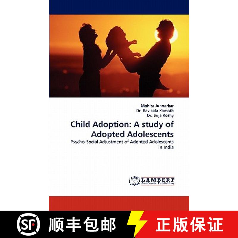 预订 Child Adoption: A Study of Adopted Adolescents [9783844332070]