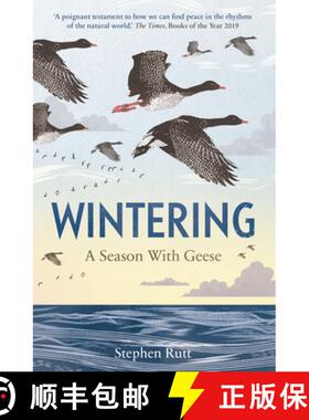 【3-4周达】Wintering: A Season With Geese - The perfect stocking filler the bird lover in your life [9781783965052]