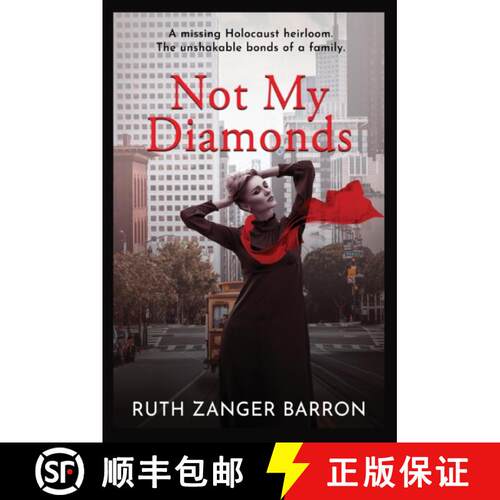 【3-4周达】Not My Diamonds: A missing Holocaust heirloom. The unshakable bonds of a family [9798886042597]