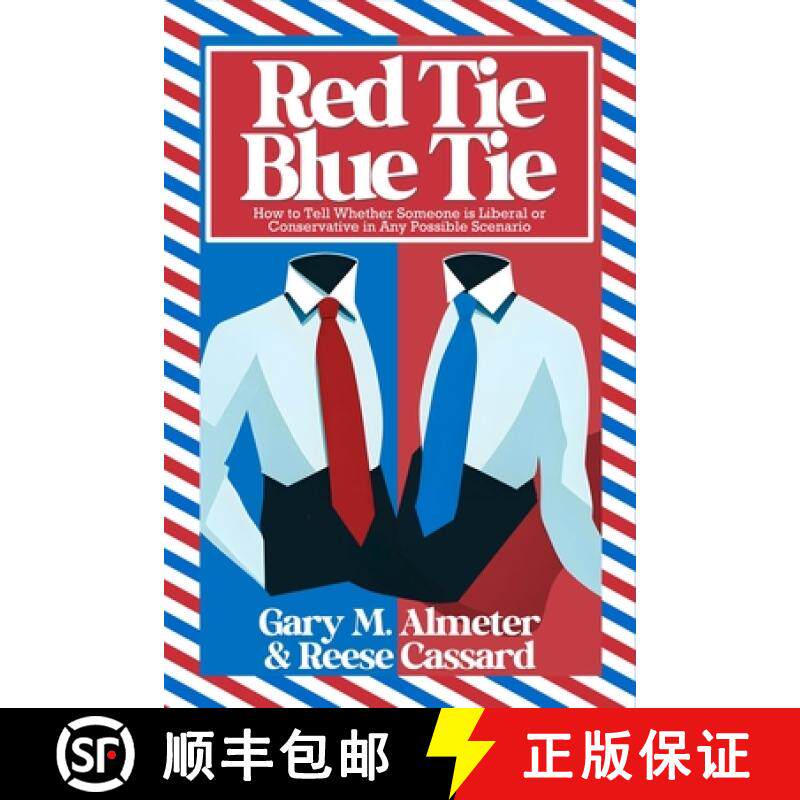 预订 Red Tie, Blue Tie: How to Tell Whether Someone Is Liberal or Conservative in Any Possible Scenario [9781954158313]