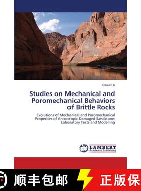 预订 Studies on Mechanical and Poromechanical Behaviors of Brittle Rocks [9783659122491]