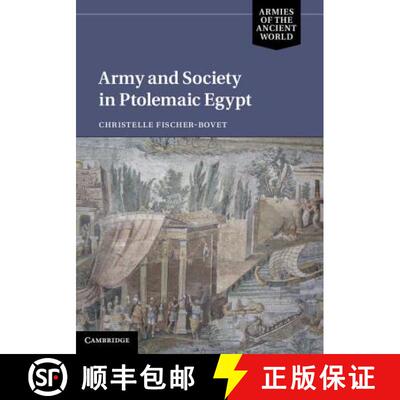 【3-4周达】精装 Army and Society in Ptolemaic Egypt: - Army and Society in Ptolemaic Egypt [9781107007758]