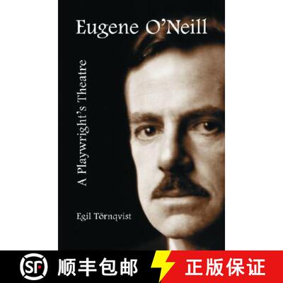【3-4周达】Eugene O'Neill : A Playwright's Theatre [9780786417131]