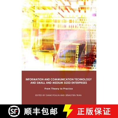 预订 Information and Communication Technology and Small and Medium Sized Enterprises: From Theory to ... [9781443813266]