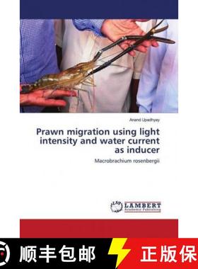 预订 Prawn migration using light intensity and water current as inducer [9783659783463]