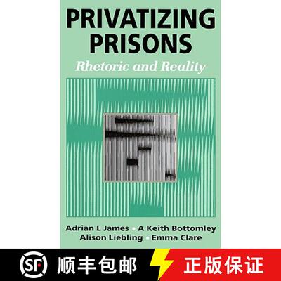 【3-4周达】精装 Privatizing Prisons: Rhetoric and Reality [9780803975484]