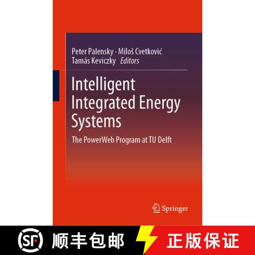 【3-4周达】精装 Intelligent Integrated Energy Systems : The PowerWeb Program at TU Delft [9783030000561]