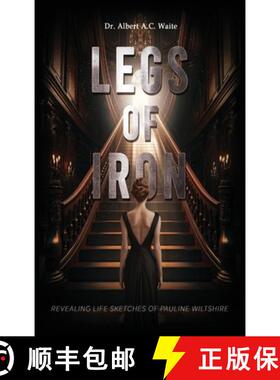 【3-4周达】Legs of Iron: Revealing Life Sketches of Pauline Wiltshire [9798330250967]