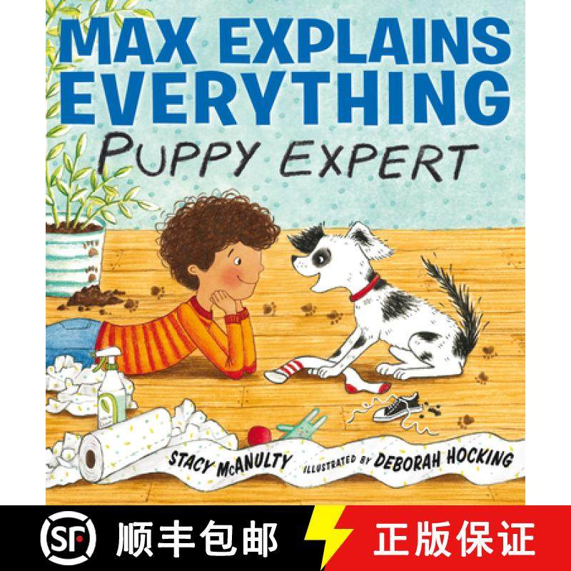 Max Explains Everything: Puppy Expert: Puppy Expert [9780399545023]