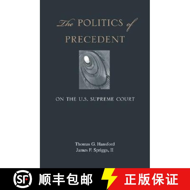 【3-4周达】The Politics of Precedent on the U.S. Supreme Court [9780691136332]