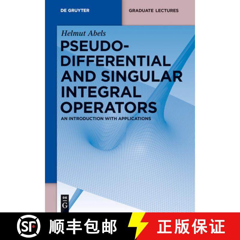 预订 Pseudodifferential and Singular Integral Operators: An Introduction with Applications [9783110250305]